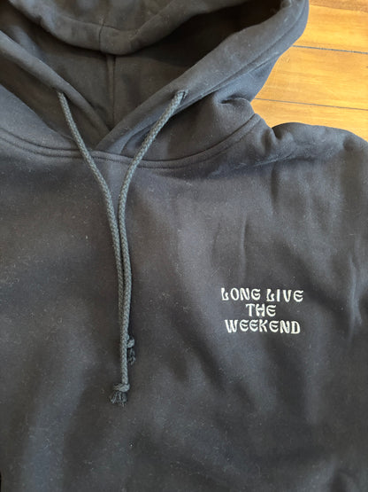 Long Live The Weekend Hoodie